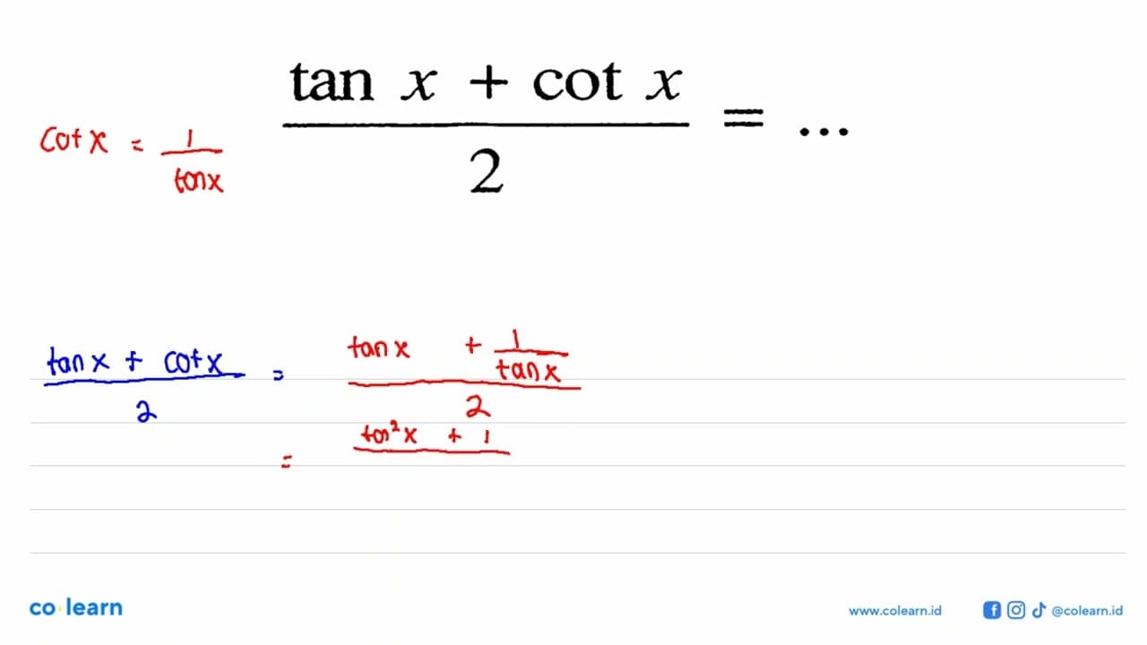 (tan x+cot x)/2=...