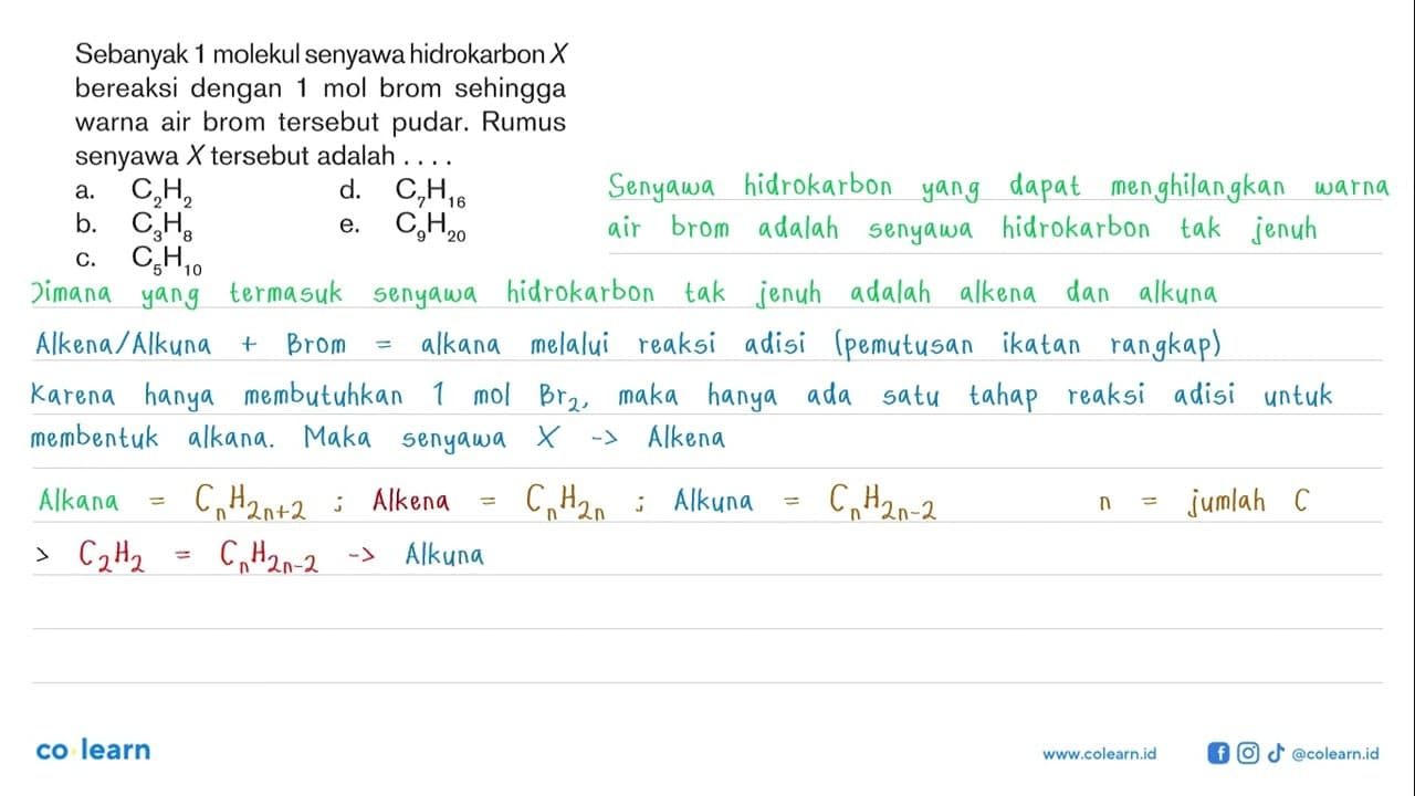 Sebanyak 1 molekul senyawahidrokarbon X bereaksi dengan 1