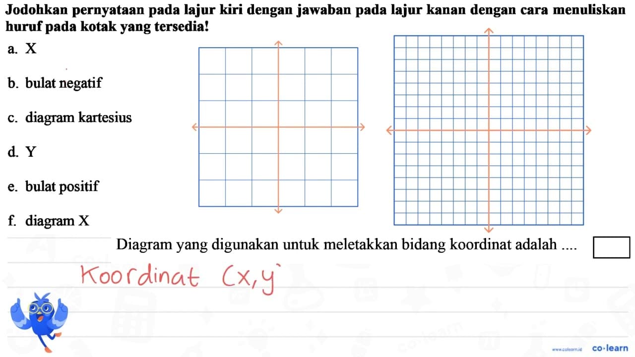 Jodohkan pernyataan pada lajur kiri dengan jawaban pada