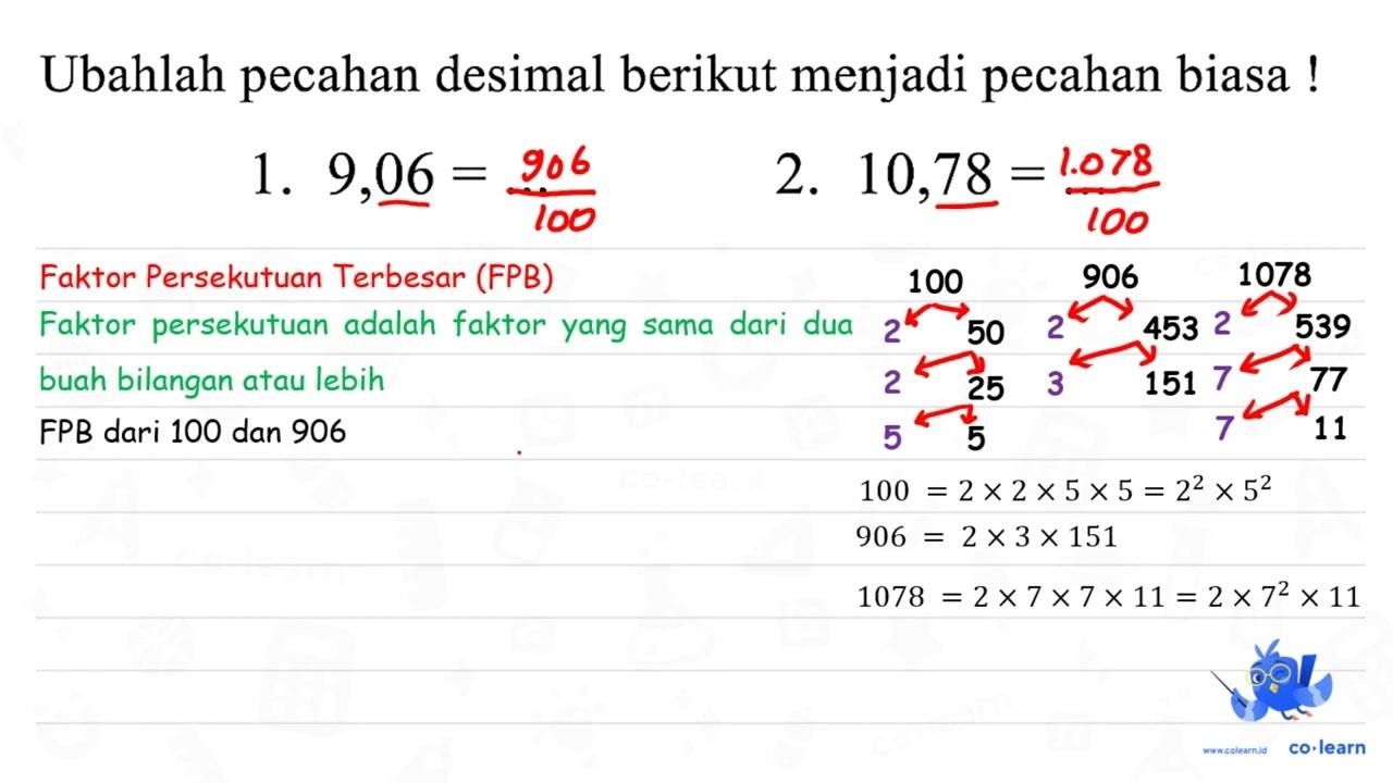 Ubahlah pecahan desimal berikut menjadi pecahan biasa ! 1.