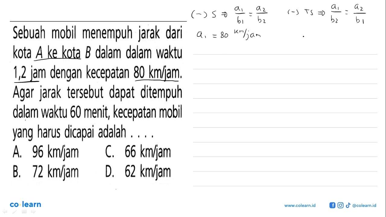 Sebuah mobil menempuh jarak dari kota A ke kota B dalam