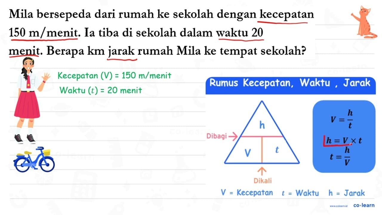 Mila bersepeda dari rumah ke sekolah dengan kecepatan 150 m