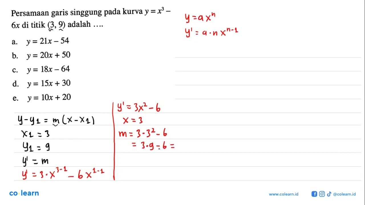 Persamaan garis singgung pada kurva y=x^3-6x di titik (3,9)