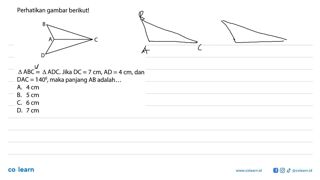 Perhatikan gambar berikut!Gambar: Segitiga ABC berdempetan