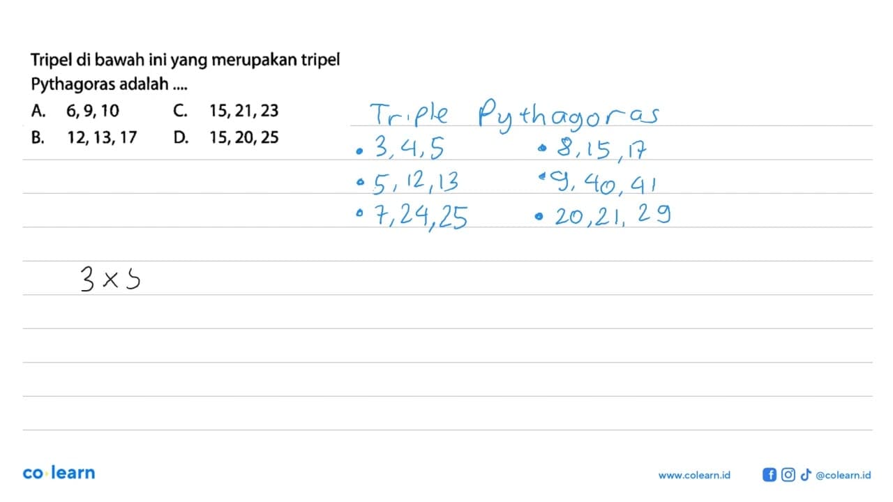 Tripel di bawah ini yang merupakan tripel Pythagoras adalah