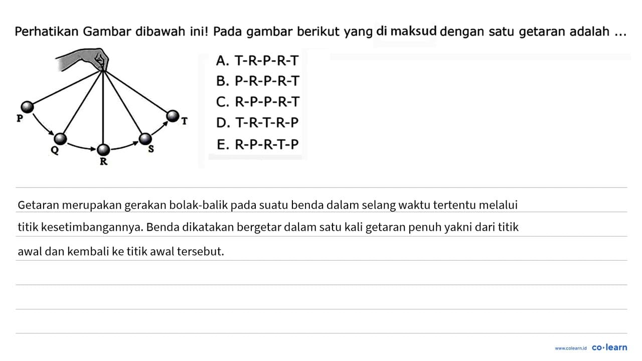 Perhatikan Gambar dibawah ini! P T Q S R Pada gambar