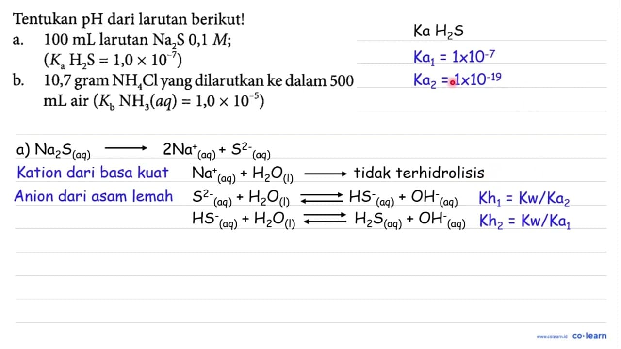 Tentukan pH dari larutan berikut! a. 100 mL larutan Na2S