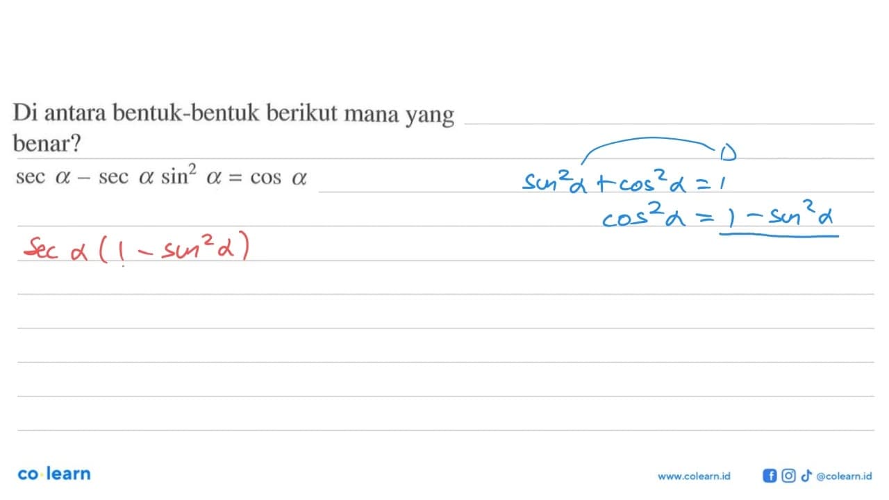 Di antara bentuk-bentuk berikut mana yang benar? sec a-sec