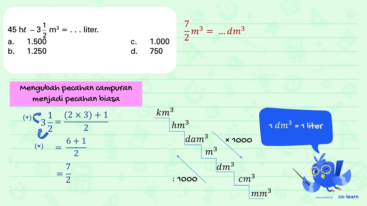 45 hl -3 1/2 m^3 = ... liter