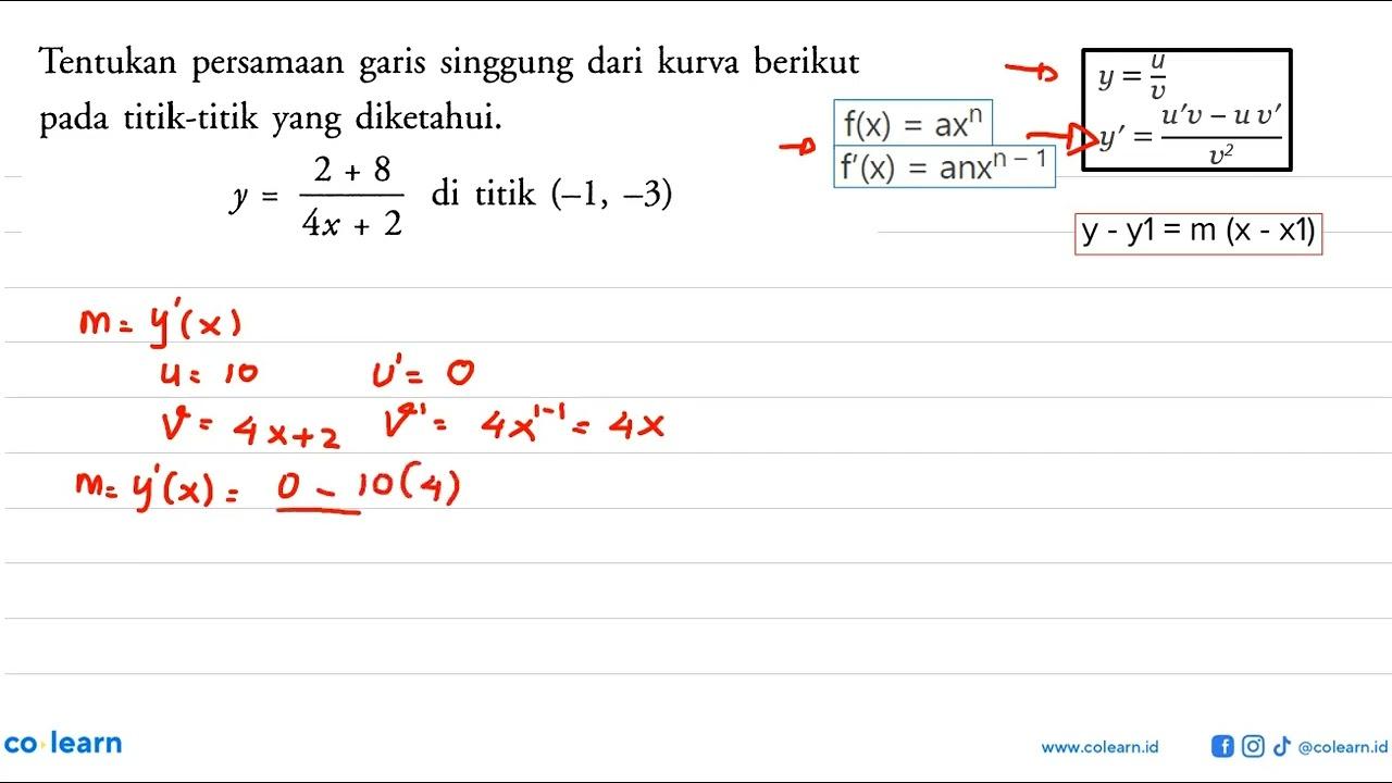 Tentukan persamaan garis singgung dari kurva berikut pada