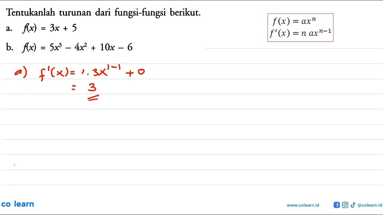 Tentukanlah turunan dari fungsi-fungsi berikut. a.