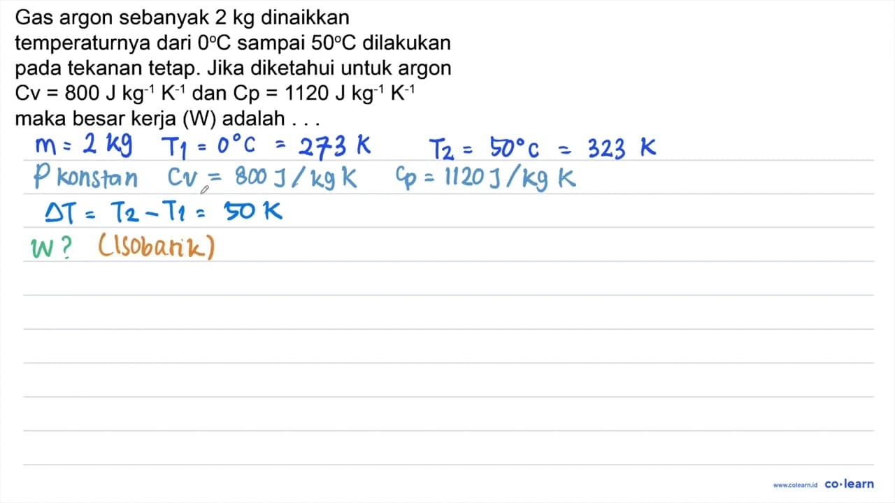 Gas argon sebanyak 2 kg dinaikkan temperaturnya dari 0 C