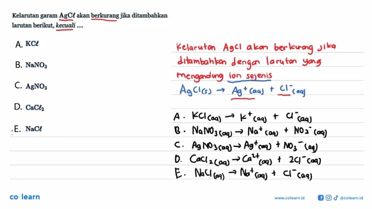 Kelarutan garam AgCl akan berkurang jika ditambahkan