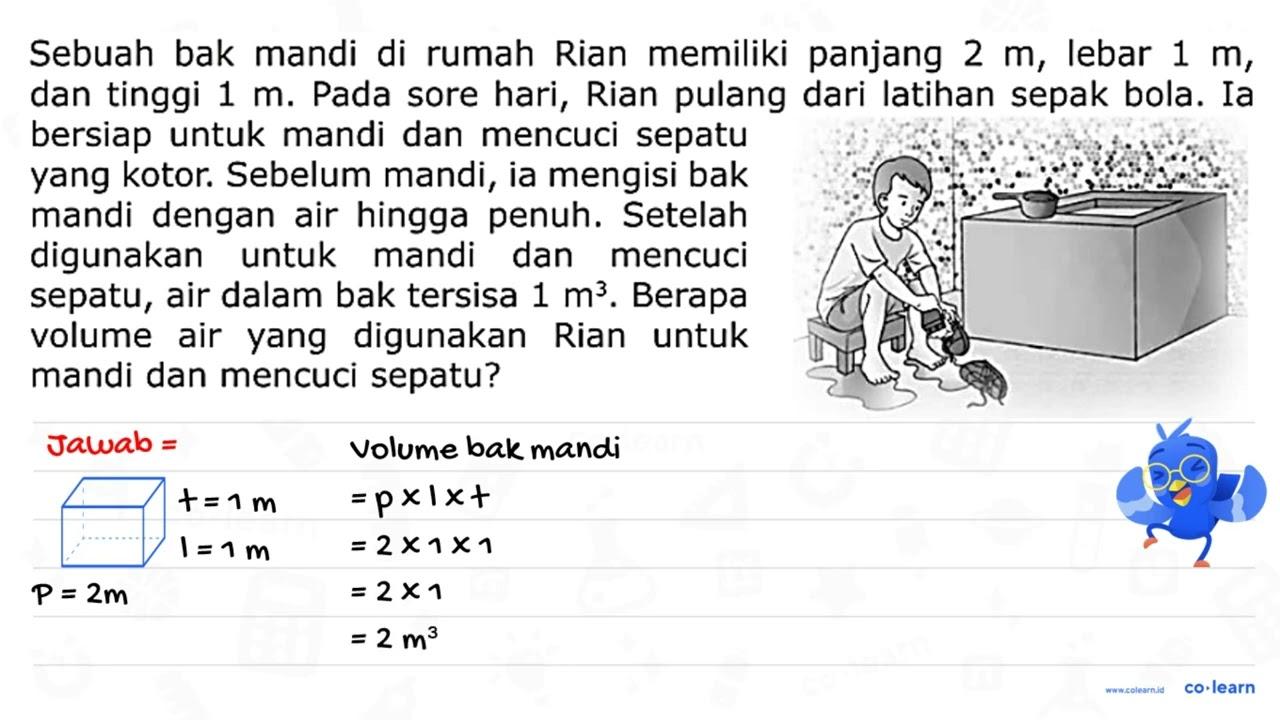 Sebuah bak mandi di rumah Rian memiliki panjang 2 m, lebar