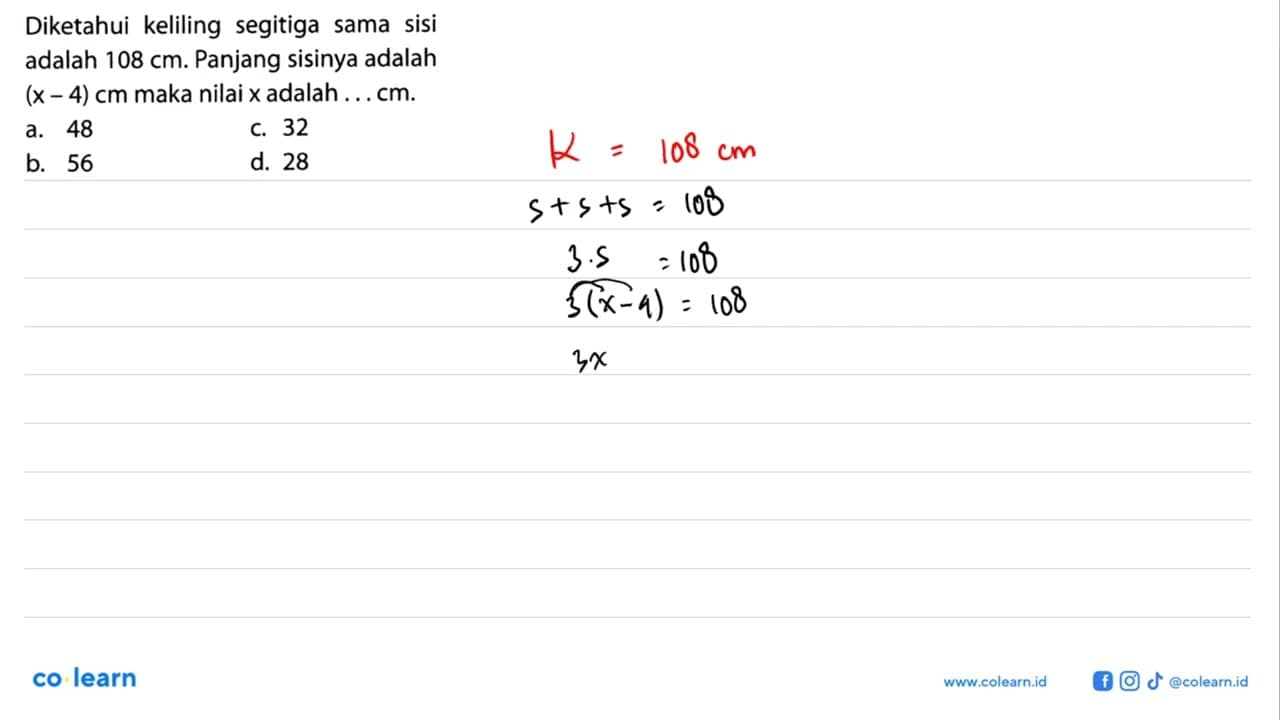 Diketahui keliling segitiga sama sisi adalah 108 cm.