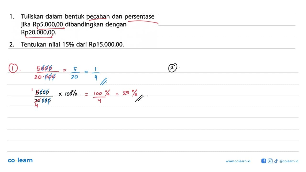 1. Tuliskan dalam bentuk pecahan dan persentase jika