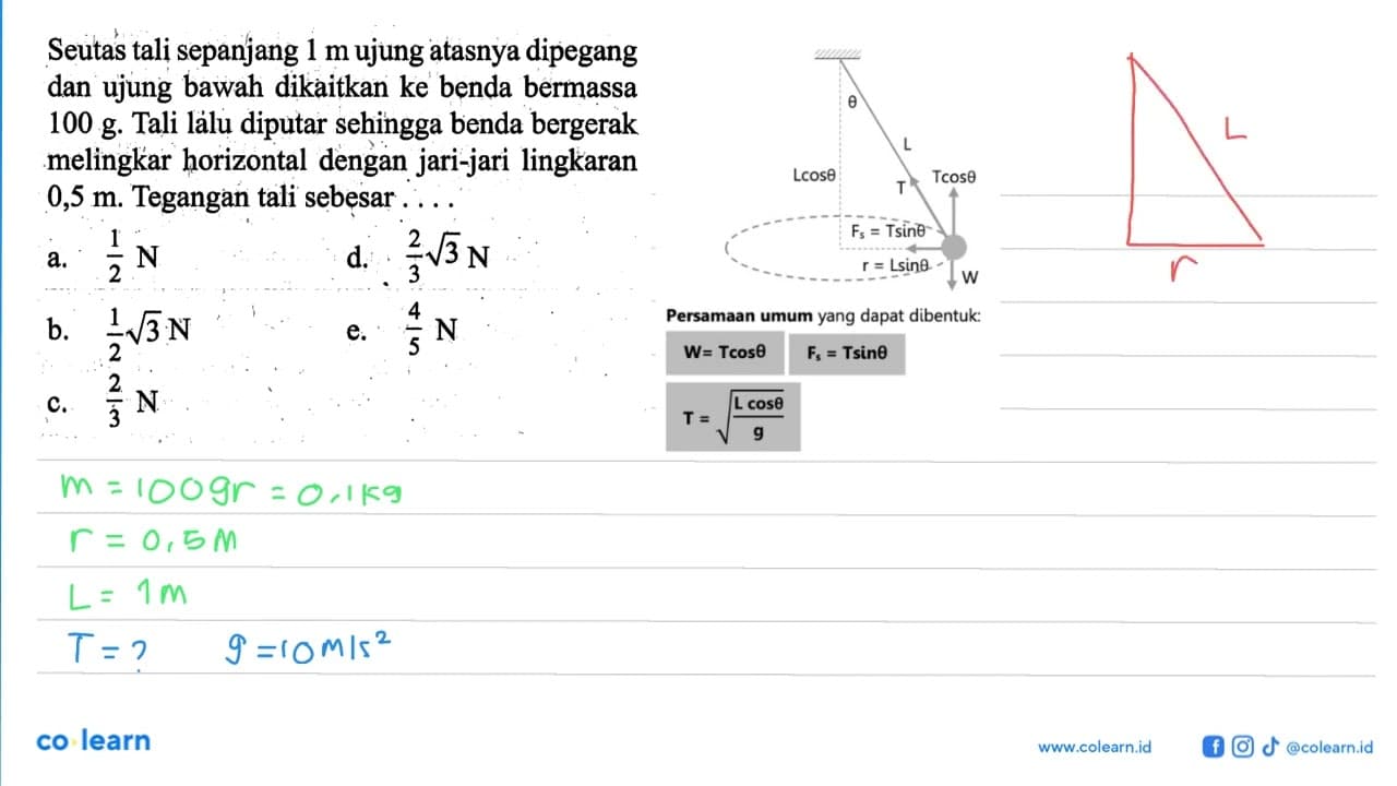 Seutas tali sepanjang 1 m ujung atasnya dipegang dan ujung