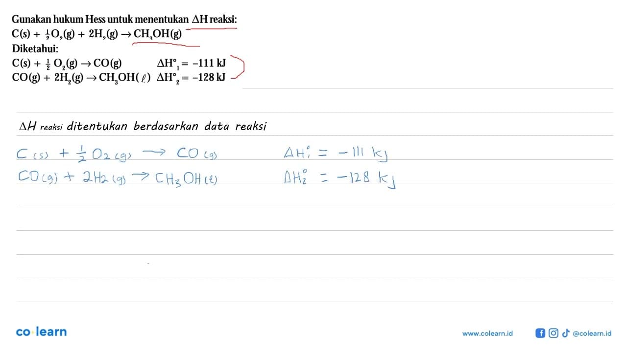 Gunakan hukum Hess untuk menentukan delta h reaksi: C(s) +