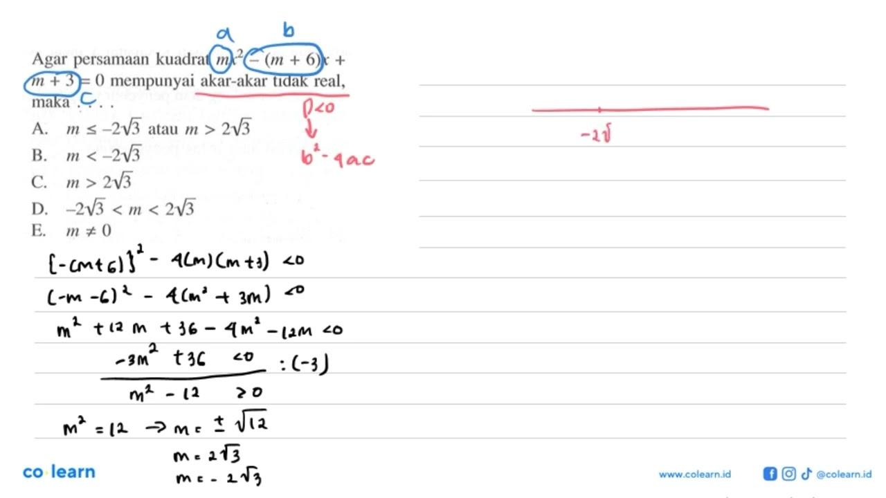 Agar persamaan kuadrat mx^2-(m+6)x+m+3=0 mempunyai