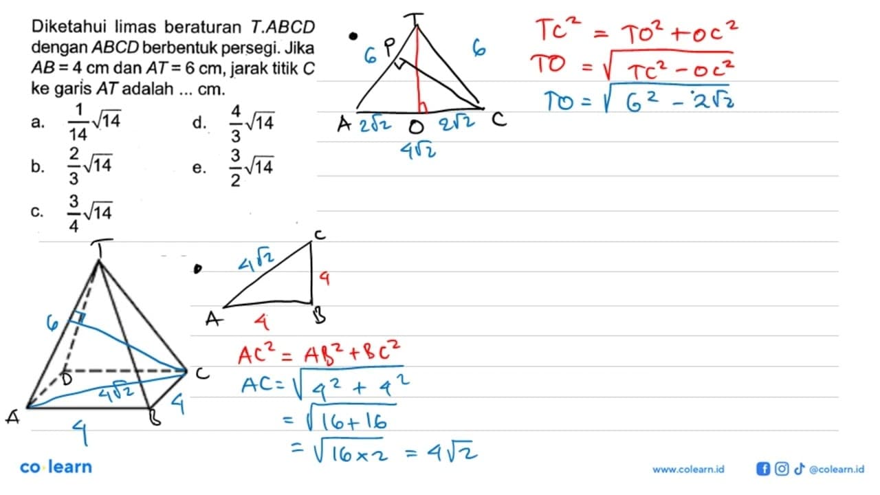 Diketahui limas beraturan T.ABCD dengan ABCD berbentuk