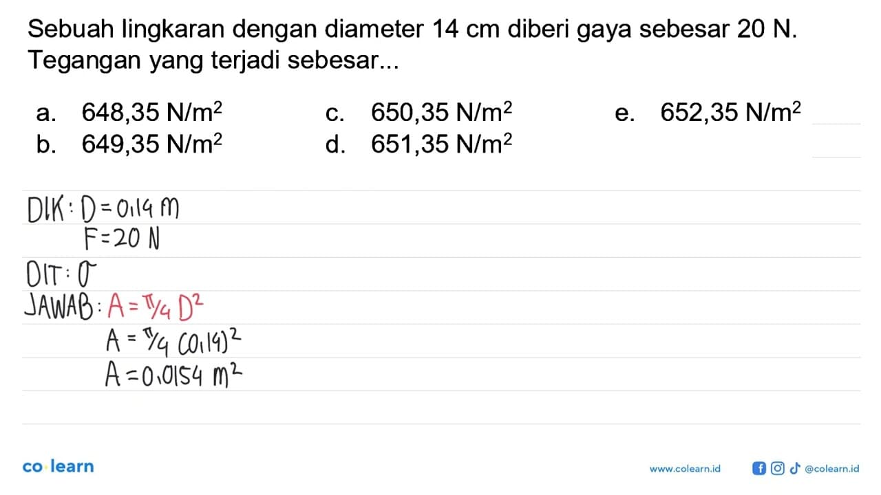 Sebuah lingkaran dengan diameter 14 cm diberi gaya sebesar