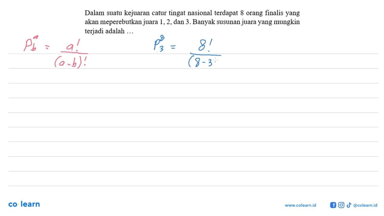 Dalam suatu kejuaran catur tingat nasional terdapat 8 orang