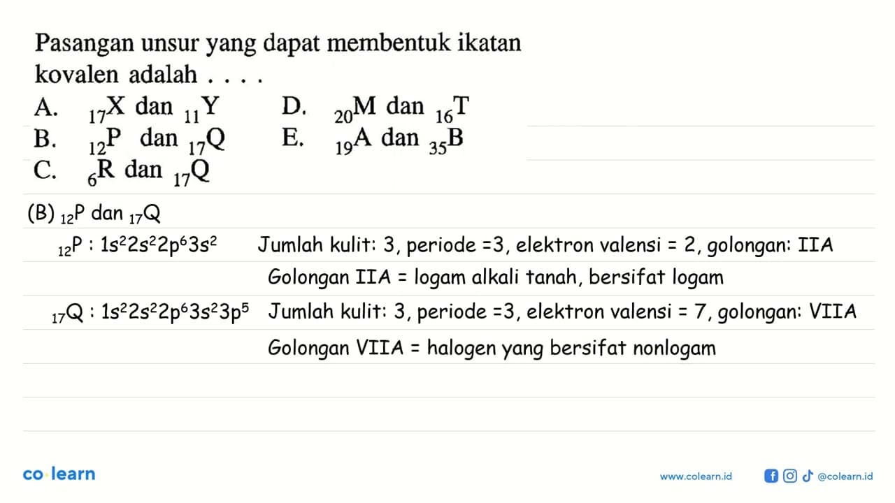 Pasangan unsur yang dapat membentuk ikatan kovalen adalah