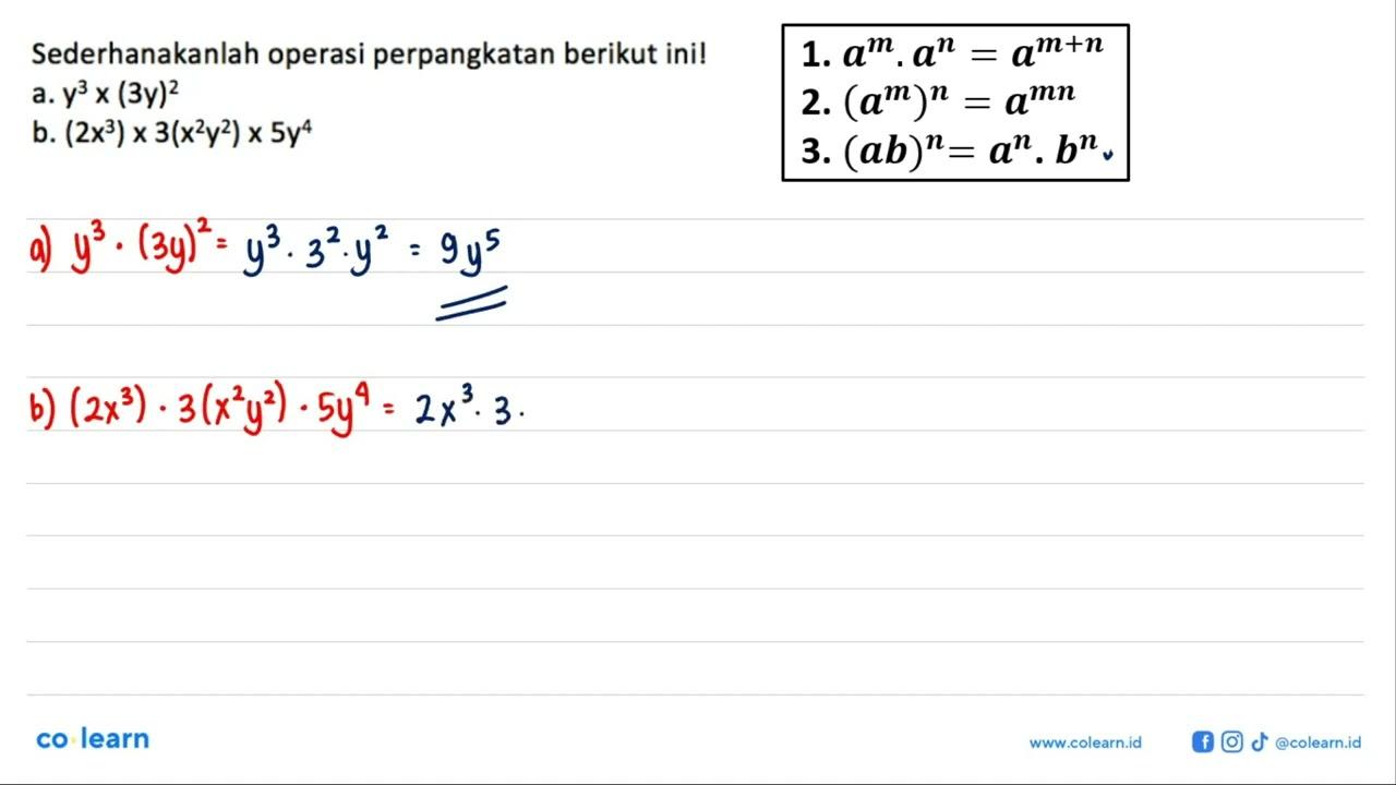 Sederhanakanlah operasi perpangkatan berikut ini! a. y^3 x