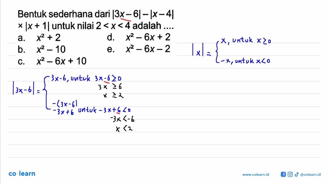 Bentuk sederhana dari |3x-6|-|x-4|x|x+1| untuk nilai 2<x<4