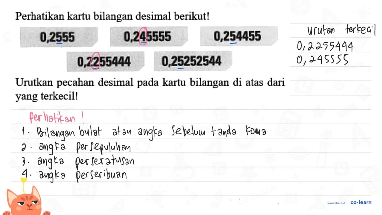 Perhatikan kartu bilangan desimal berikut! 0,2555 0,245555