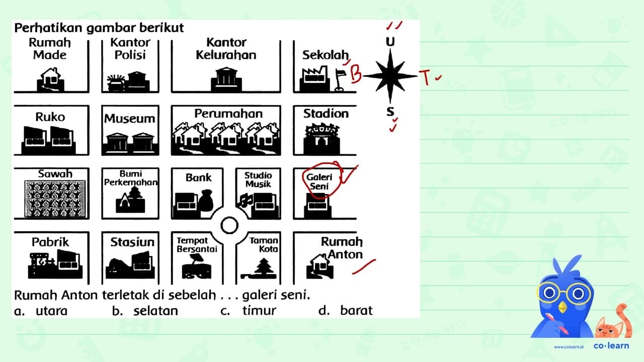 Perhatikan gambar berikut a. utara b. selatan c. timur d.