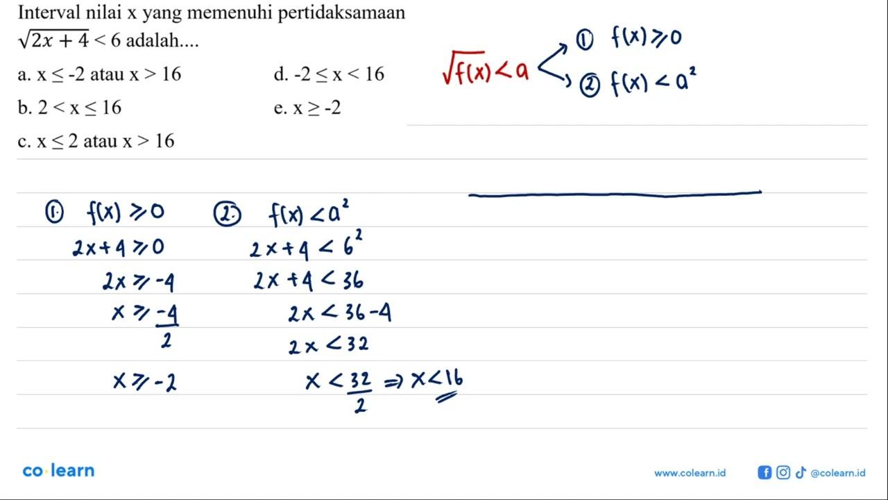 Interval nilai x yang memenuhi pertidaksamaan akar(2x+4)<6