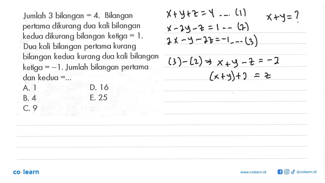 Jumlah 3 bilangan=4. Bilangan pertama dikurang dua kali