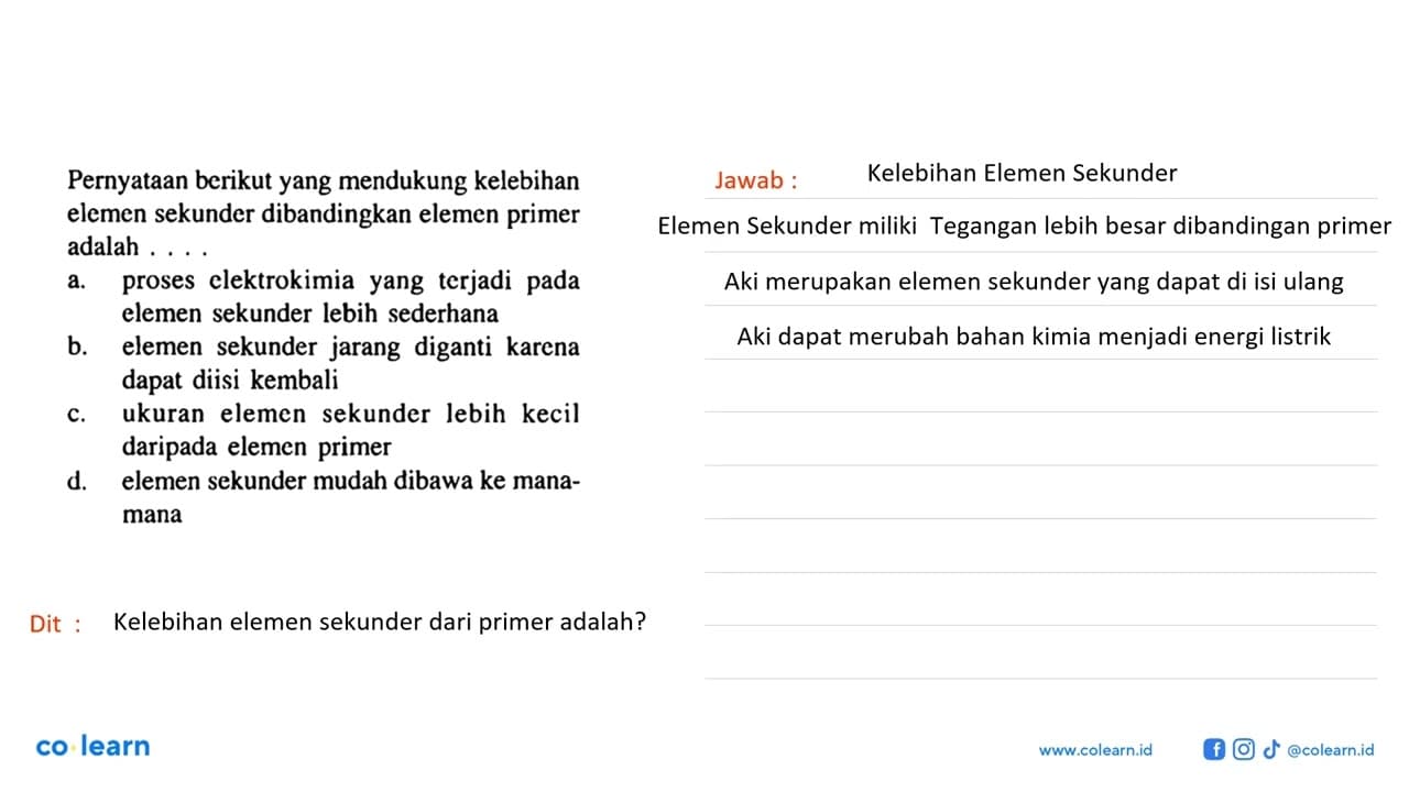 Pernyataan berikut yang mendukung kelebihan elemen sekunder