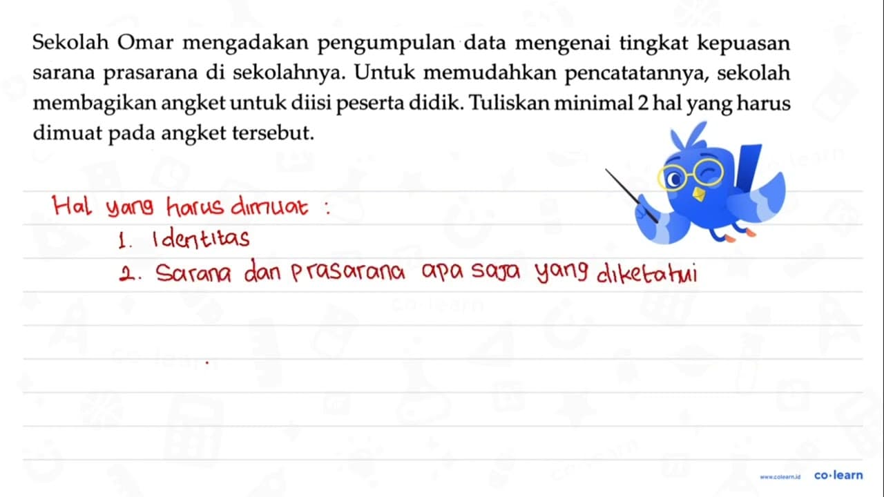 Sekolah Omar mengadakan pengumpulan data mengenai tingkat