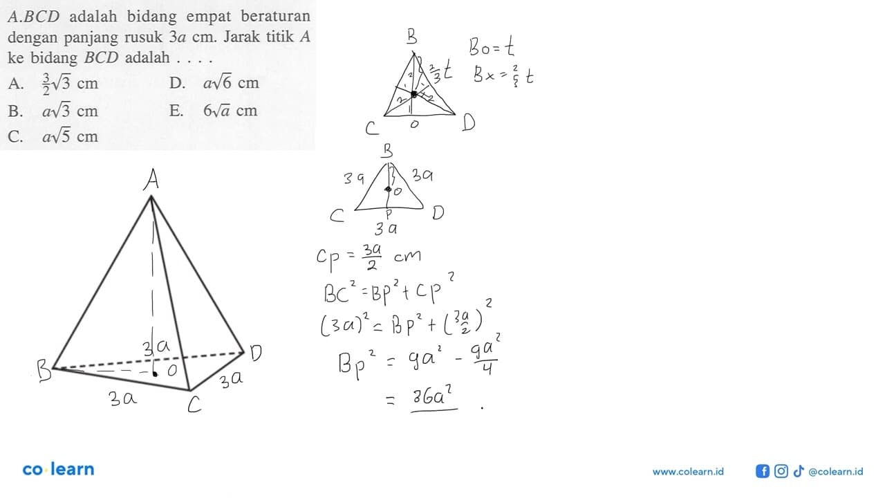 A.BCD adalah bidang empat beraturan dengan panjang rusuk 3a