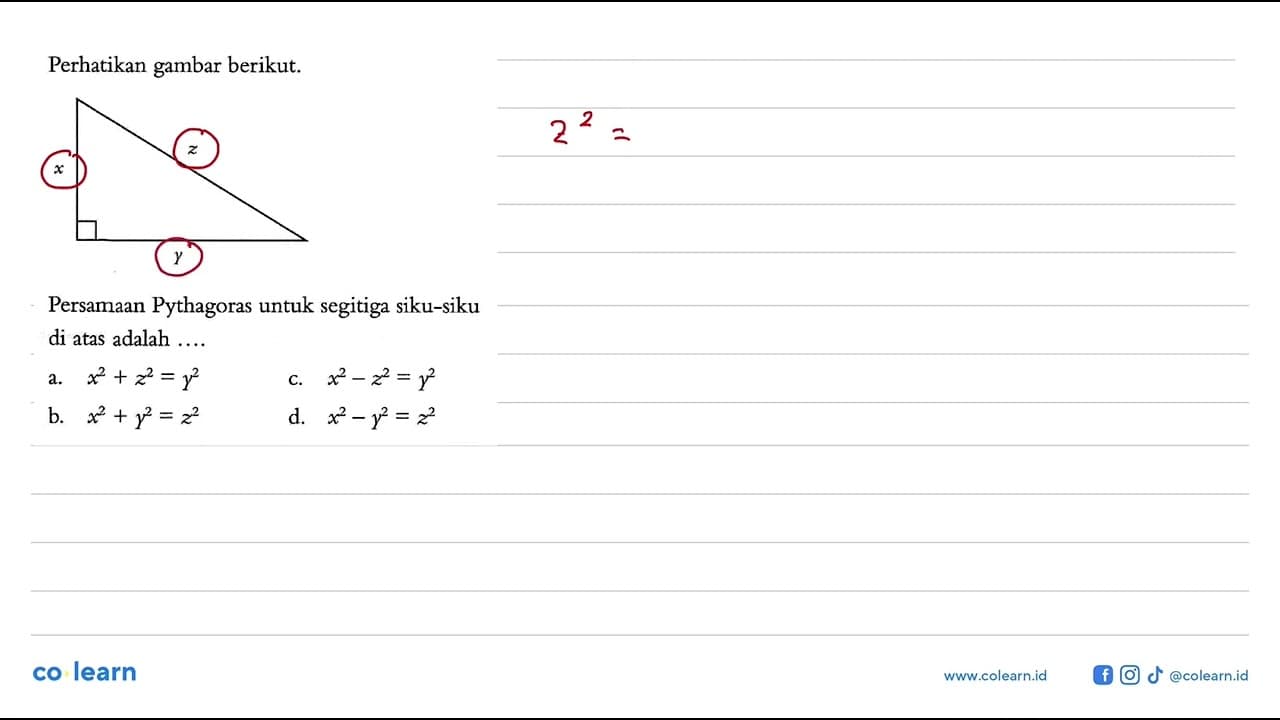 Perhatikan gambar berikut. x y zPersamaan Pythagoras untuk