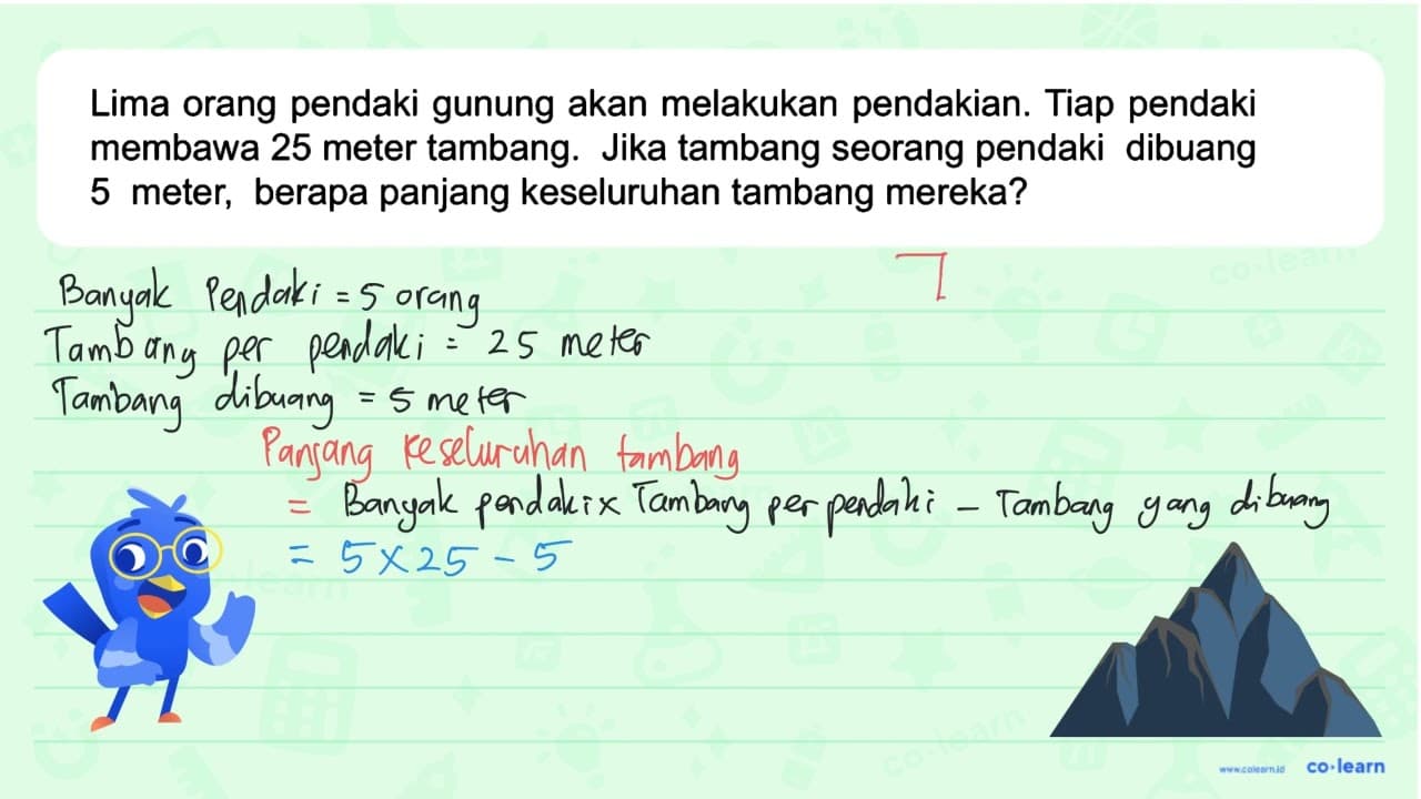 Lima orang pendaki gunung akan melakukan pendakian. Tiap