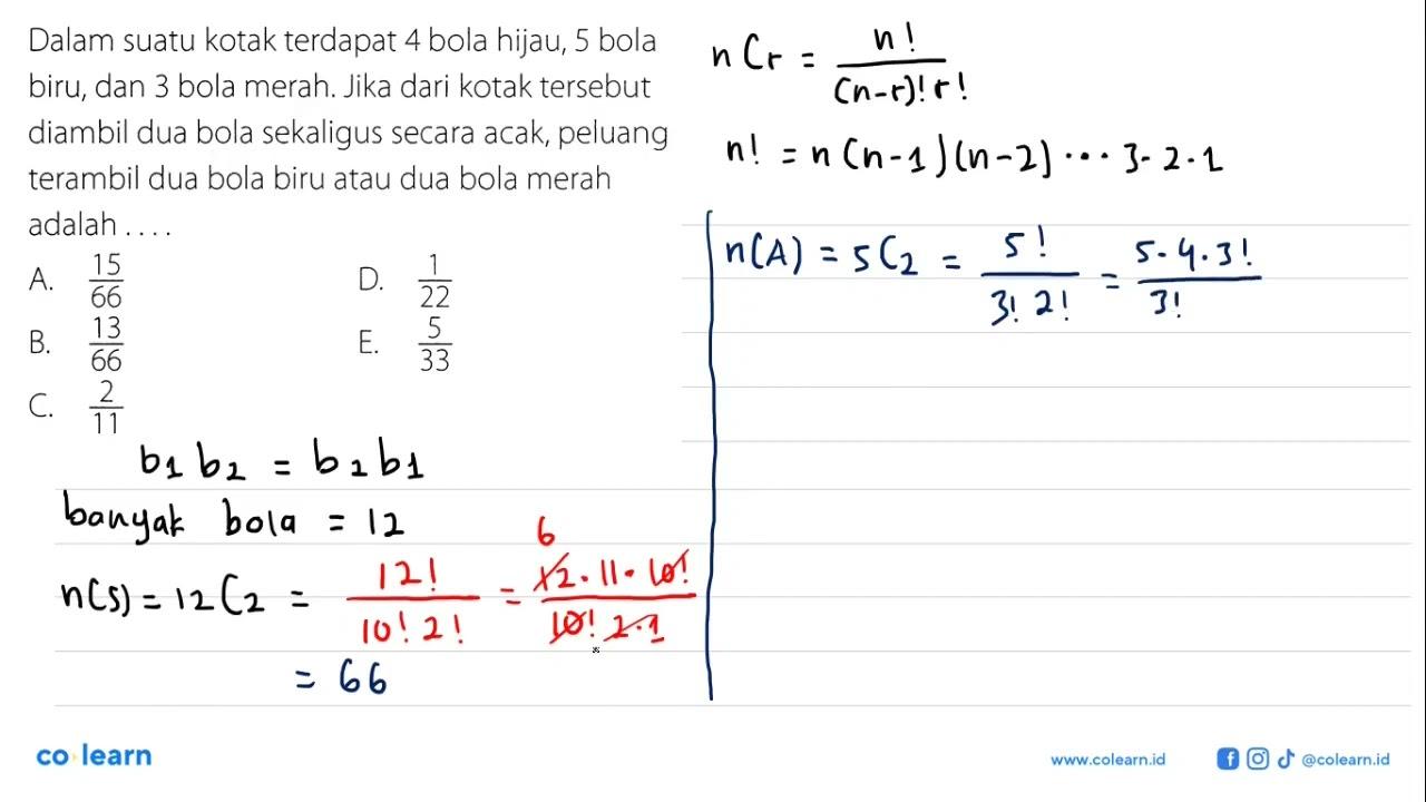 Dalam suatu kotak terdapat 4 bola hijau, 5 bola biru, dan 3