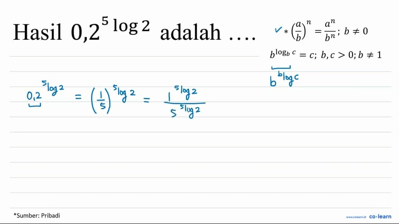 Hasil 0,2^(5) log 2 adalah ....