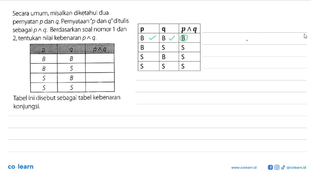 Secara umum, misalkan diketahui dua pernyatan p dan q.