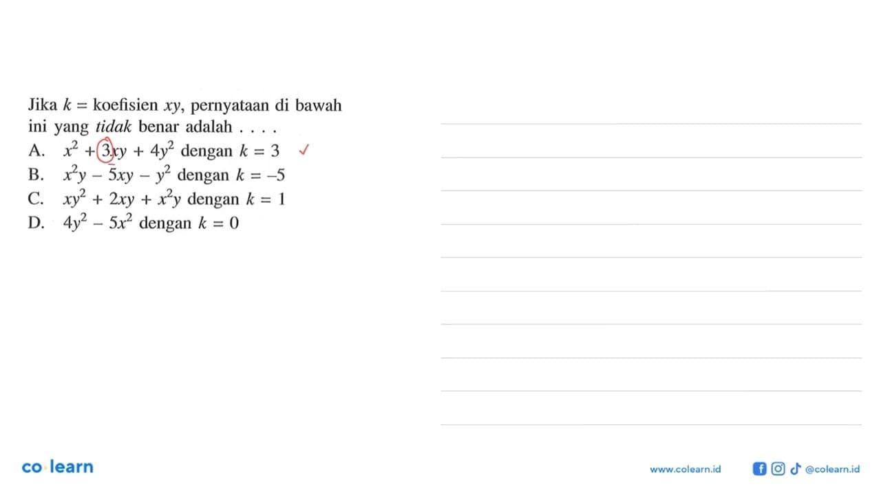 Jika k = koefisien xy, pernyataan di bawah ini yang tidak