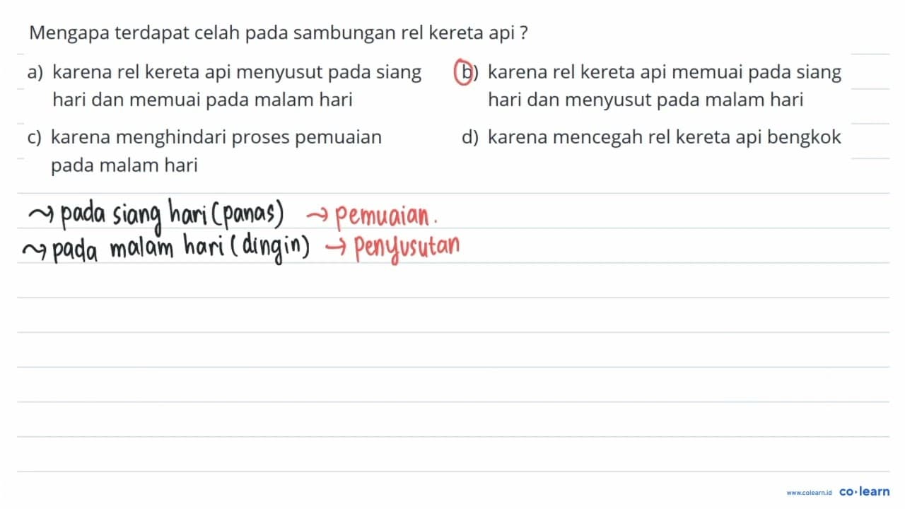 Mengapa terdapat celah pada sambungan rel kereta api ? a)