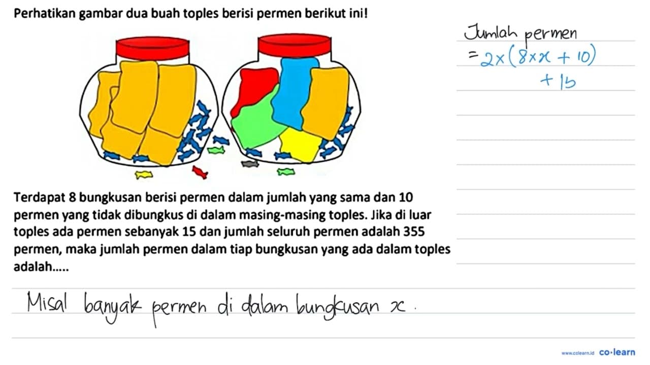 Perhatikan gambar dua buah toples berisi permen berikut