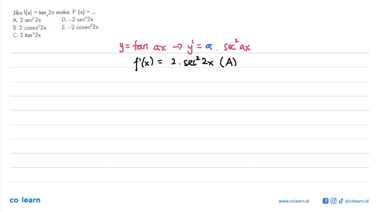 Jika f(x)=tan 2x maka f'(x)=...