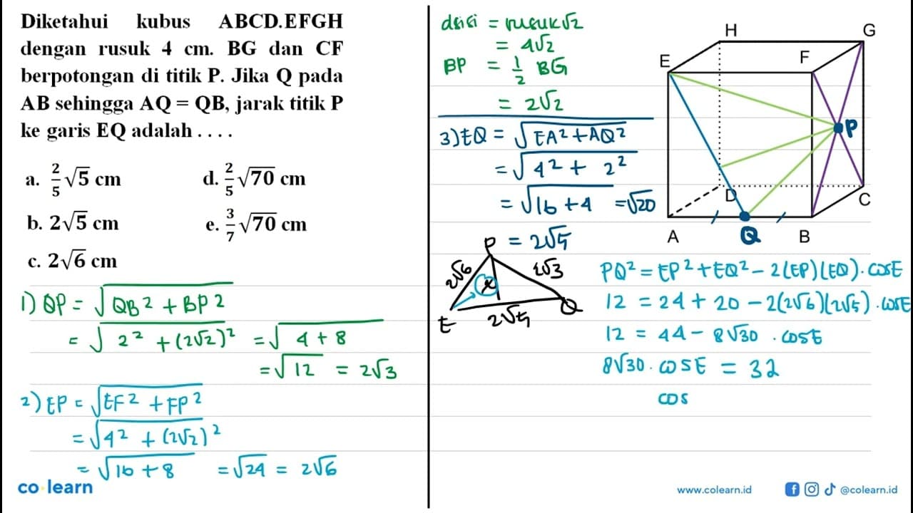 Diketahui kubus ABCD EFGH dengan rusuk 4 cm. BG dan CF