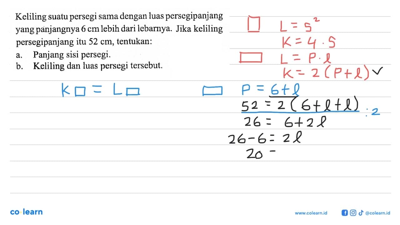 Keliling suatu persegi sama dengan luas persegi panjang