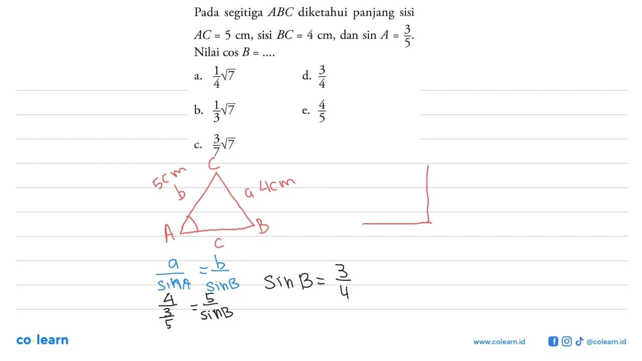 Pada segitiga ABC diketahui panjang sisi AC=5 cm , sisi