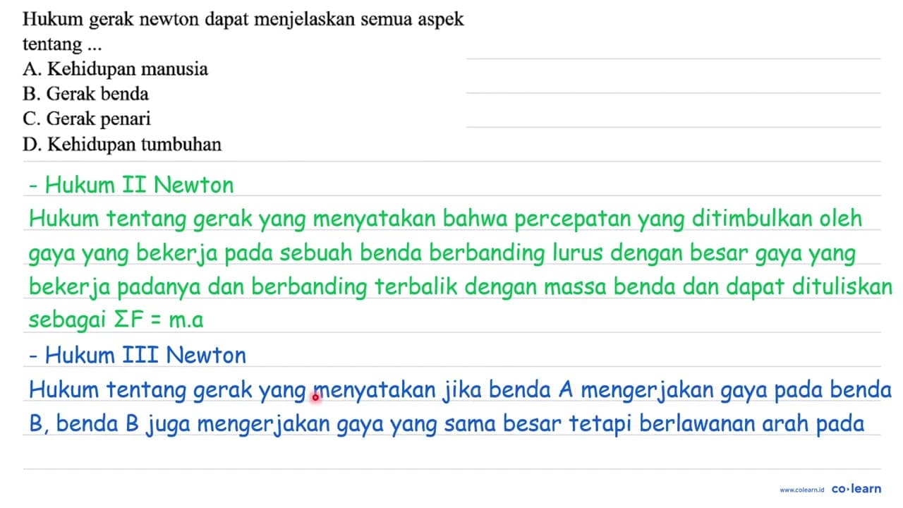 Hukum gerak newton dapat menjelaskan semua aspek tentang