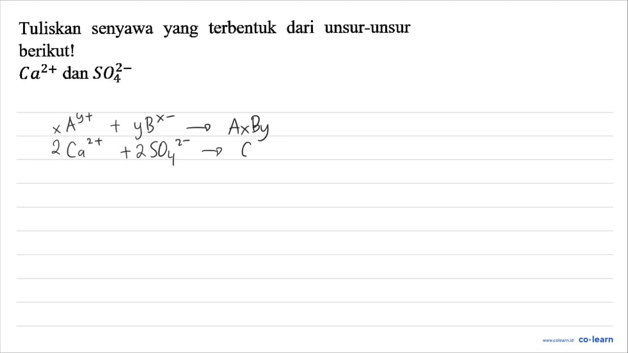 Tuliskan senyawa yang terbentuk dari unsur-unsur berikut!